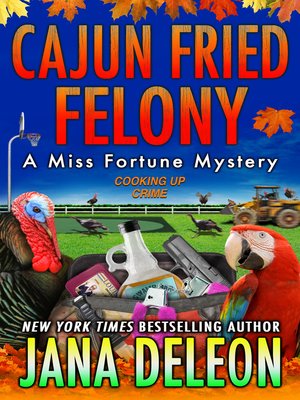 cover image of Cajun Fried Felony